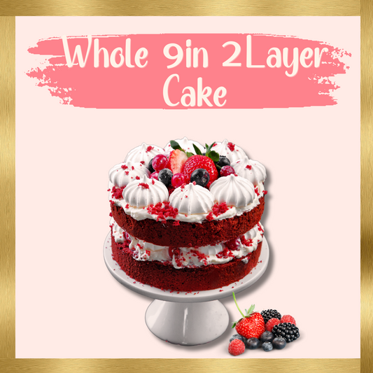 Whole 9 inch 2 Layer Cake